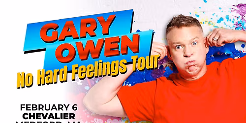Gary Owen: No Hard Feelings Tour