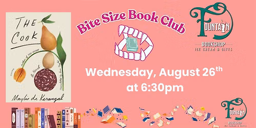 FBS BOOK CLUBS Bite-Size Book Club: The Cook