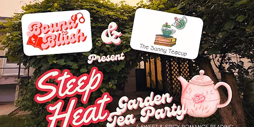 Steep Heat: A Backyard Romance Tea Party