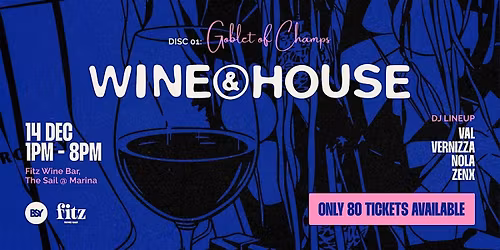 WINE&HOUSE Presents: Wine Rave + Pong (Goblet of Champs)