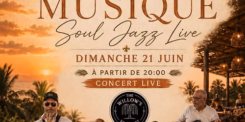 F\u00eate de la musique - THE WILLOW\u2019S - 21 JUIN 2026 