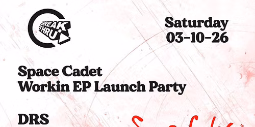 Break Thru x Space Cadet - DJ Flight, DRS, Anile, Sl8r