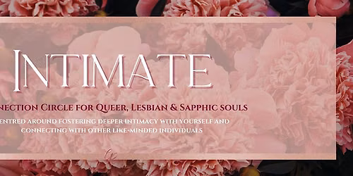 Intimate - Queer Women's Connection Circle