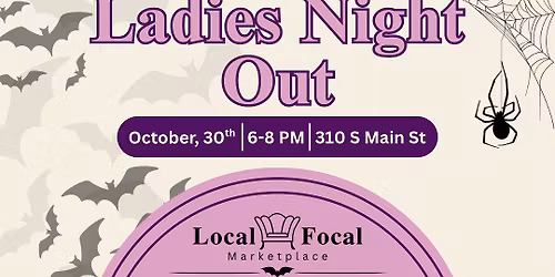 October Ladies' Night Out ~ Fun for all ages!