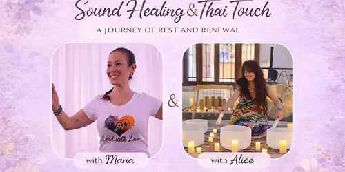 Sound Healing & Thai Touch: A Journey of Rest & Renewal