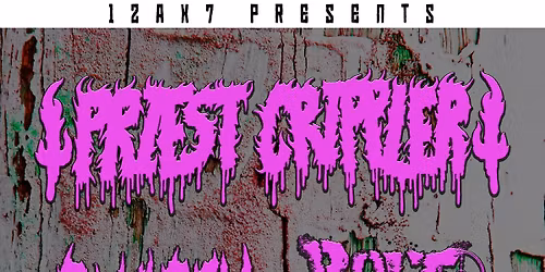 A night of horrid entertainment: Featuring Gnasch, Priest Crippler and more