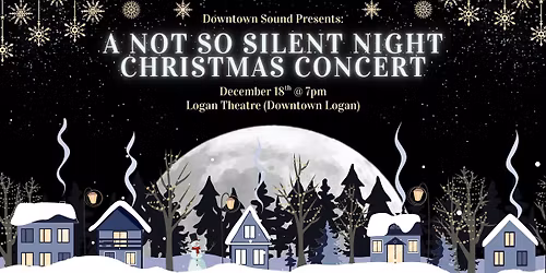 2025 Christmas Concert | A Not So Silent Night