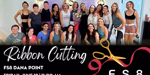 Ribbon Cutting: FS8 Dana Point