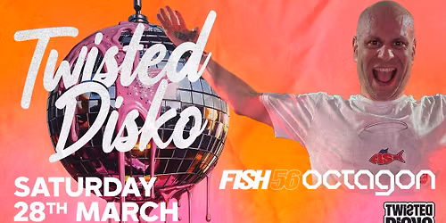 Twisted Disko with Fish 56 Octagon 