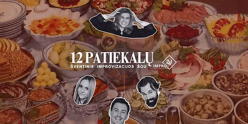 IMPRO241 - "12 patiekal\u0173" | \u0160ventinis improvizacijos pasirodymas