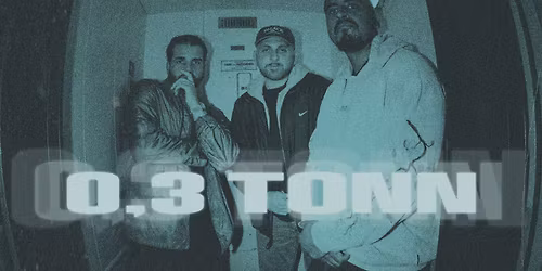 0,3 TONN \u2013 Angelo Reira, Jonas V og Hkon \/ Vulkan Arena \/ Pres. av Vulkan Arena