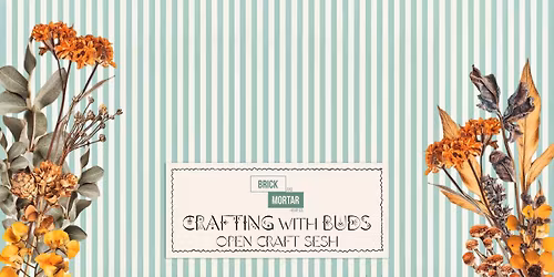 Crafting with Buds: Open Craft Sesh
