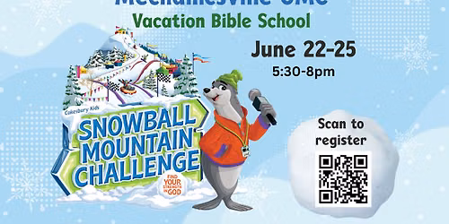 MUMC VBS ~ SNOWBALL MOUNTAIN CHALLENGE - Free