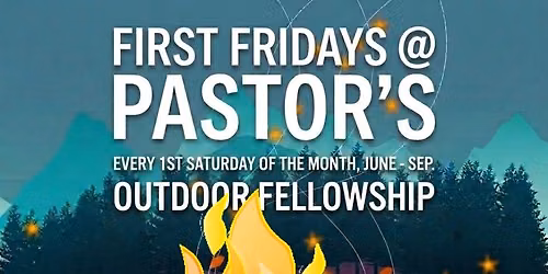 First Fridays @ Pastor's