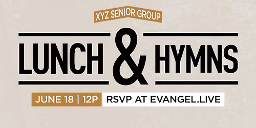 XYZ Lunch & Hymns