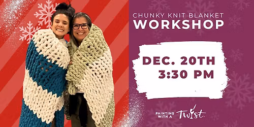 Chunky Knit Blanket Workshop