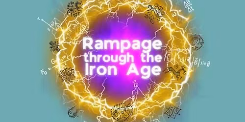 SOLD OUT: Rampage through the Iron Age Home Education Workshop - FREE!