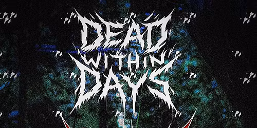 Dead Within Days