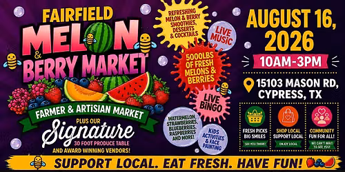 FAIRFIELD- MELON & BERRY FESTIVAL-FARMER & ARTISAN MARKET
