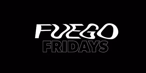 \ud83d\udd25 Fuego Fridays - Canterbury \ud83d\udd25