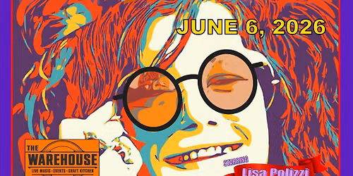 6\/6 Janis Joplin Experience at The Warehouse w Crystal Ship