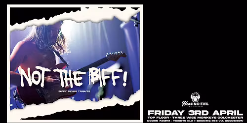 Not The Biff \u2013 the UK\u2019s most explosive tribute to Biffy Clyro