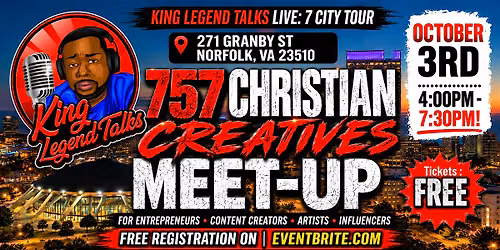 757 Christian Creatives Meet-Up | King Legend Talks LIVE (Norfolk, VA)
