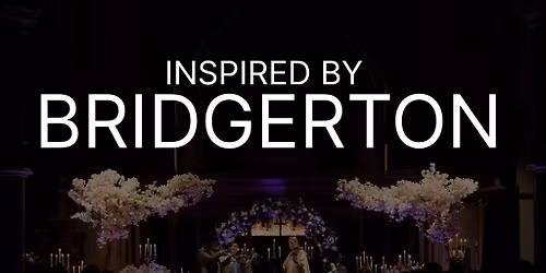 Bridgerton Inspired Concert - Kettering
