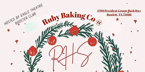 Ruby Baking Co. @ Rowlett High School Holiday Market