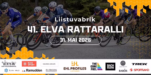 ELVA RATTAWEEKEND DAY 3 - Liistuvabrik 41. Elva Rattaralli