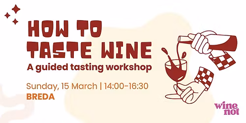 How to taste wine - a guided tasting workshop