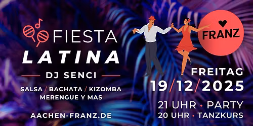 FIESTA LATINA \ud83d\udc83\ud83c\udffb\u2728 DJ SENCI \/\/ SALSA PARTY + GRATIS BACHATA TANZKURS!