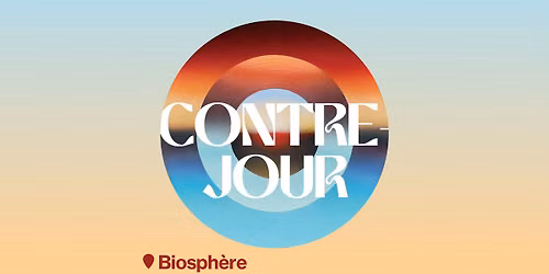 Contre-jour : soir\u00e9e musicale sur le belv\u00e9d\u00e8re de la Biosph\u00e8re