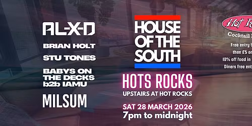 House of the South - HOTS Rocks @ Hot Rocks