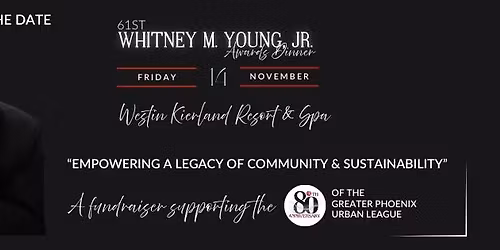 61st Annual Whitney M. Young, Jr. Awards Dinner