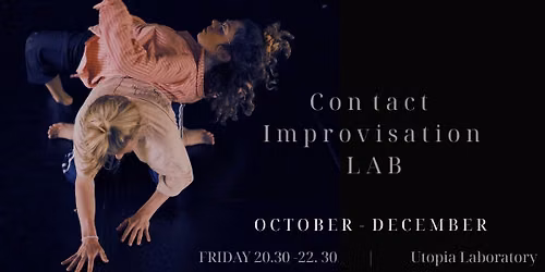 Contact Improvisation Laboratory | \u03a6\u03b8\u03b9\u03bd\u03bf\u03c0\u03c9\u03c1\u03b9\u03bd\u03cc\u03c2 \u039a\u03cd\u03ba\u03bb\u03bf\u03c2 