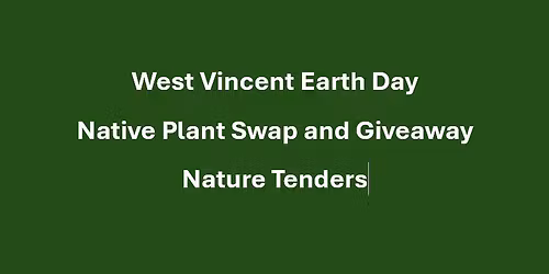 West Vincent EAC's Native Plant Swap & Giveaway