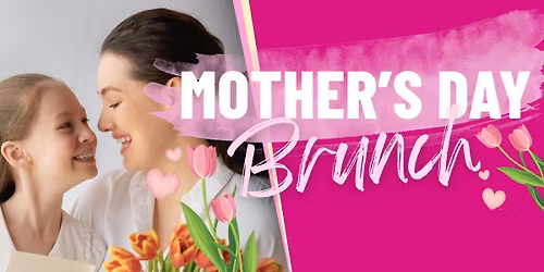 Mother's Day Brunch!