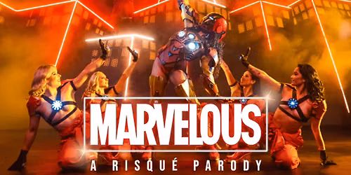 MARVELous - A Risque Parody at Herberger Theater Center