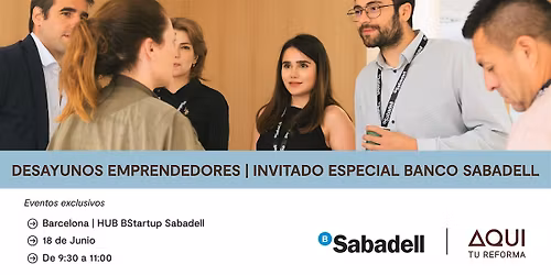 BARCELONA | Desayuno Emprendedor : invitado espacial Banco Sabadell