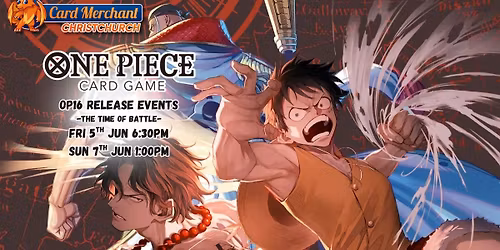 Card Merchant Christchurch - One Piece OP-16 Release Events