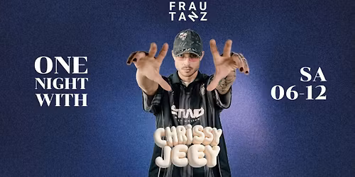 ONE NIGHT WITH \/ Chrissy Jeey 