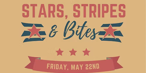 Stars, Stripes & Bites - Memorial day Celebration