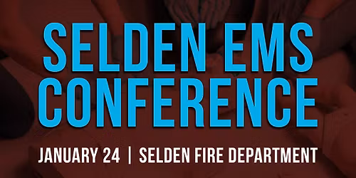 Selden EMS Conference