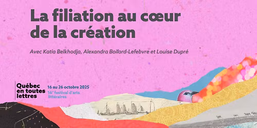 Table ronde | La filiation au coeur de la cr\u00e9ation