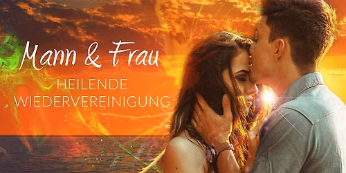 MANN & FRAU: Heilende Wiedervereinigung