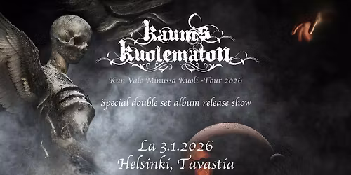 Kaunis Kuolematon \/ Tavastia-klubi