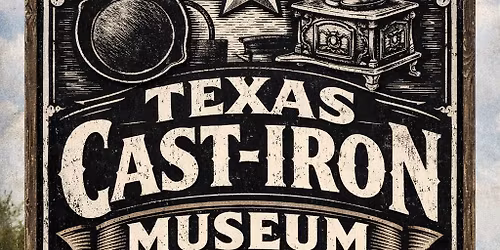 Texas Cast Iron Museum Grand Opening 