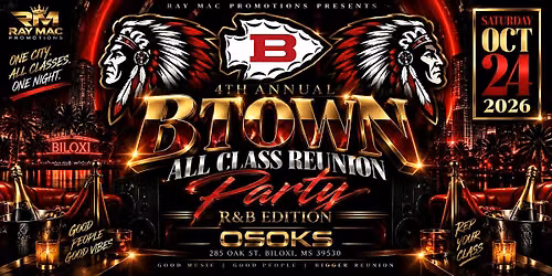 RAY MAC PRESENTS: BTOWN ALL CLASS REUNION PARTY  R&B EDITION