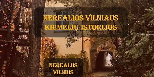NEREALIOS VILNIAUS KIEMELI\u0172 ISTORIJOS